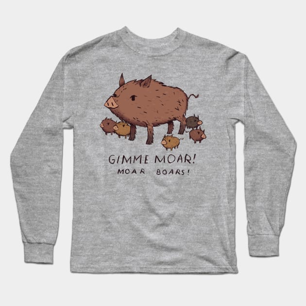 Moar Boar Long Sleeve T-Shirt by Louisros